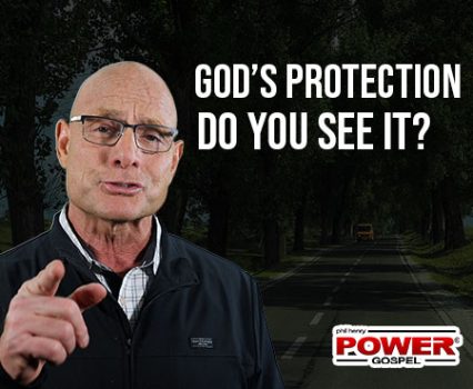 God’s protection, do you see it? FIVE MIN. POWER MESSAGE #163